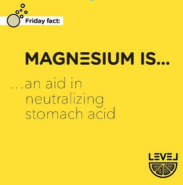 Magnesium is... an aid in neutralizing stomach acid