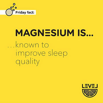 Magnesium... is known to improve sleep quality