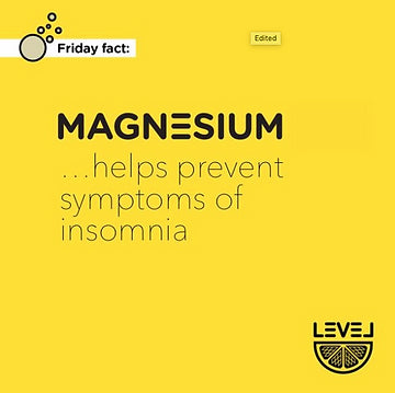 Magnesium... helps prevent symptoms of insomnia