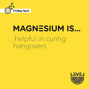 Magnesium... is helpful in curing hangovers